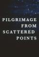 Pilgrimage from Scattered Points 