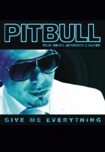 Pitbull - Give Me Everything ft. Ne-Yo, Afrojack, Nayer (Vídeo musical)