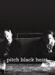 Pitch Black Heist (S)