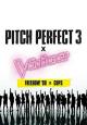 Pitch Perfect 3 & The Voice: Freedom' 90! & Cups (Vídeo musical)