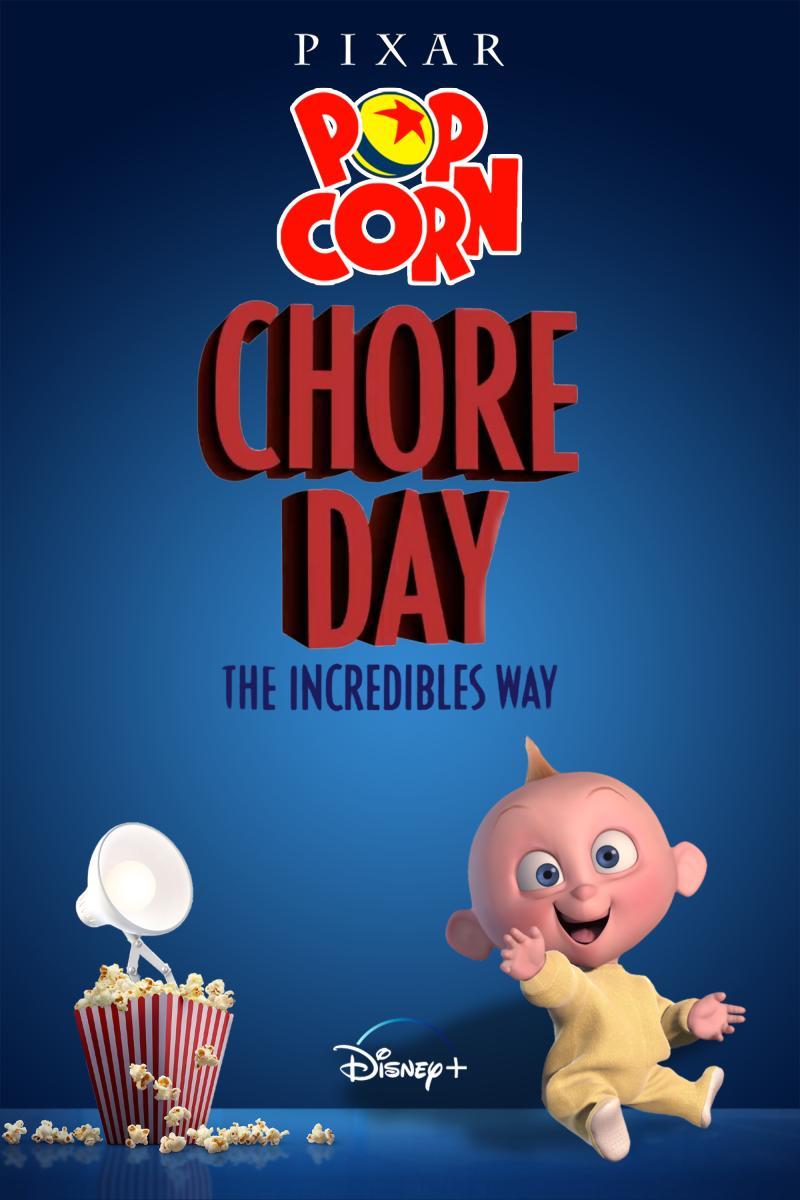 Pixar Popcorn: Chore Day the Incredibles Way (TV) (S) (2021) - Filmaffinity
