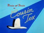 Pixie, Dixie y el gato JInks: Cousin Tex (C)