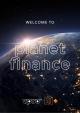 Planet Finance (TV Miniseries)