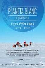 Planeta Blanco: Nuestro Polo Sur 