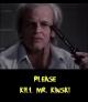 Please Kill Mr. Kinski (S)