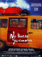 No llores, Germaine  - Posters
