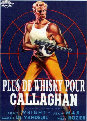 Plus de whisky pour Callaghan! 