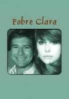 Pobre Clara (Serie de TV) - Poster / Imagen Principal