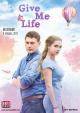Give Me Life (Miniserie de TV)