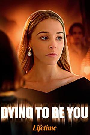 Dying to Be You (TV)