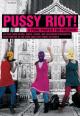Pussy Riot: Una plegaria punk 