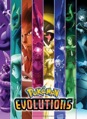 Pokémon Evolutions (TV Series)