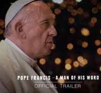 Pope Francis: A Man of His Word  - Promo