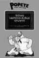 Popeye el marino: Doing Impossikible Stunts (C)