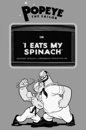Popeye the Sailor: I Eats My Spinach (S)
