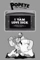 Popeye el Marino: I Yam Love Sick (C)