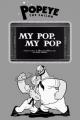 Popeye the Sailor: My Pop, My Pop (S)
