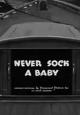 Popeye the Sailor: Never Sock a Baby (S)