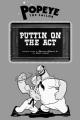 Popeye the Sailor: Puttin on the Act (S)