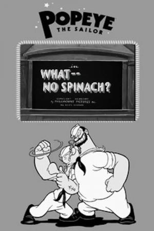 Popeye the Sailor: What -- No Spinach? (S)