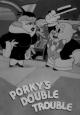 Porky's Double Trouble (S)