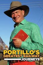 Portillo's Greatest Railway Journeys (TV Series)