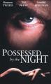 Possessed by the Night 