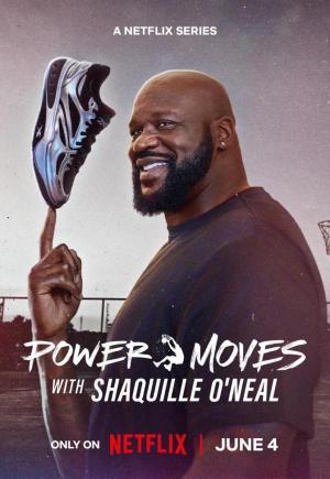 Power Moves with Shaquille O'Neal (TV Miniseries)