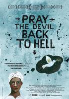 Pray the Devil Back to Hell  - Poster / Imagen Principal