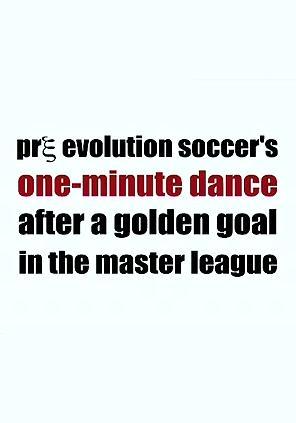 Pre Evolution Soccer's One-Minute Dance After a Golden Goal in the Master League (C)