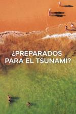 ¿Preparados para el Tsunami? (TV)