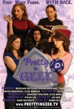 Pretty in Geek (TV Series) (TV Series)