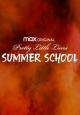Pretty Little Liars: Summer School (Miniserie de TV)