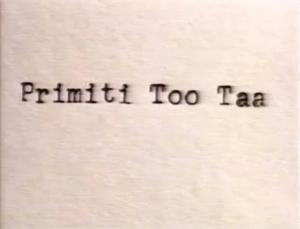 Primiti Too Taa (C)