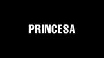 Princesa (S)