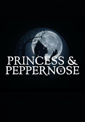 Princess & Peppernose (S)