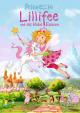 La princesa Lillifee y el pequeño unicornio (Lily, la princesa hada y el unicornio) 