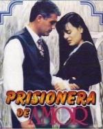 Prisionera de amor (Serie de TV)