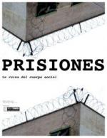Prisiones. La ruina del cuerpo social (C)