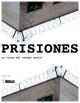 Prisiones. La ruina del cuerpo social (S)