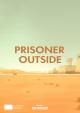 Prisoner Outside (S)