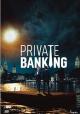 Private Banking (Miniserie de TV)