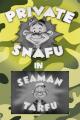 Private Snafu: Seaman Tarfu in the Navy (S)