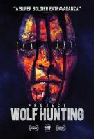 Project Wolf Hunting  - Posters
