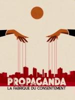 Propaganda: la fábrica del consentimiento 