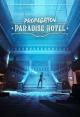 Propagation: Paradise Hotel 