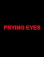 Prying Eyes 