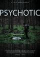 Psychotic (C)