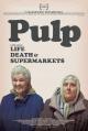 Pulp: Una película sobre la vida, la muerte y los supermercados 