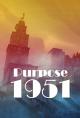 Purpose 1951 